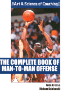 The Complete Book of Man-To-Man Offense