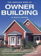 The complete book of owner-building in South Africa