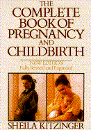 The Complete Book of Pregnancy and Childbirth (REV.)