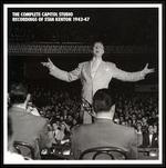 The Complete Capitol Studio Recordings of Stan Kenton 1943-1947