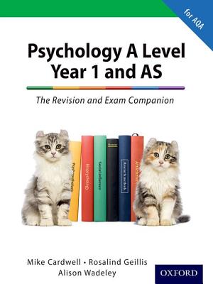 The Complete Companions: A Level Year 1 and AS Psychology: The Revision and Exam Companion for AQA - Cardwell, Mike, and McIlveen, Rob, and Moody, Rachel