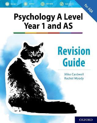 The Complete Companions: AQA Psychology A Level: Year 1 and AS Revision Guide - Cardwell, Mike, and Moody, Rachel