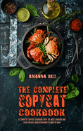 The Complete Copycat Cookbook: A Complete Copycat Cookbook With The Most Popular And Cheap Recipes From Restaurant To Make At Home