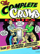 The Complete Crumb Comics: Mr. Natural Committed to a Mental Institution!