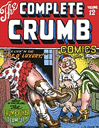 The Complete Crumb Comics: We're Livin' in the Lap of Luxury