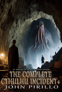 The Complete Cthulhu Incident+