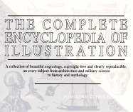 The Complete Encyclopedia of Illustration - Heck, J G, and Baird, Spencer F (Translated by), and Bacon, Paul (Foreword by)