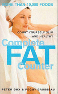 The Complete Fat Counter - Cox, Peter, and Brusseau, Peggy