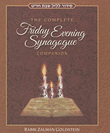 The Complete Friday Evening Synagogue Companion