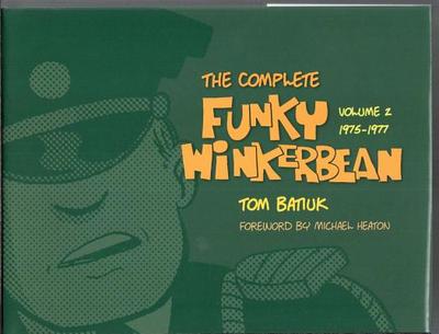 The Complete Funky Winkerbean, Volume 2: 1975-1977 - Batiuk, Tom, and Heaton, Michael (Foreword by)