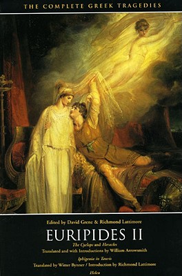 The Complete Greek Tragedies: Euripides II - Euripides, and Grene, David (Editor), and Lattimore, Richmond (Editor)