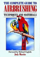 The Complete Guide to Air Brushing