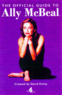 The complete guide to Ally McBeal - Chunovic, Louis