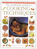 The Complete Guide to Cooking Techniques
