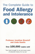 The Complete Guide to Food Allergy and Intolerance - Brostoff, Jonathan, and Gamlin, Linda