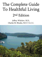 The Complete Guide To Healthful Living 2nd Edition