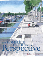 The Complete Guide to Perspective - Raynes, John