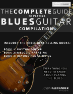 The Complete Guide to Playing Blues Guitar: Compilation