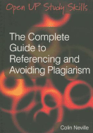 The Complete Guide to Referencing and Avoiding Plagarism