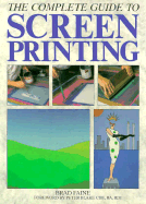 The Complete Guide to Screenprinting