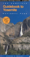 The Complete Guide to Yosemite National Park