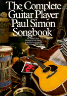 The Complete Guitar Player Paul Simon Songbook