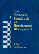 The Complete Handbook of Maintenance Management