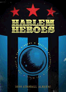 The Complete Harlem Heroes: The Sky Ain't the Limit When the Heroes Are In It!