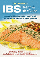 The Complete Ibs Health and Diet Guide: Includes Nutrition Information, Meal Plans and Over 100 Recipes for Irritable Bowel Syndrome