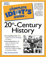 The Complete Idiot's Guide to 20th Century History