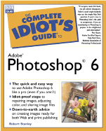 The Complete Idiot's Guide to Adobe Photoshop 6