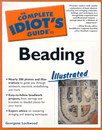 The Complete Idiot's Guide to Beading Illustrated