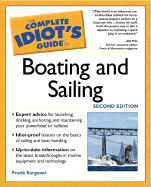 The Complete Idiot's Guide to Boating and Sailing, 2e