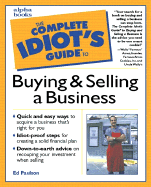 The Complete Idiot's Guide to Buying and Selling a Business - Paulson, Ed