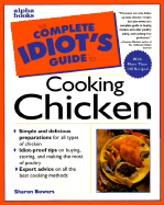 The Complete Idiot's Guide to Cooking Chicken