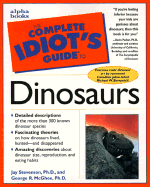 The Complete Idiot's Guide to Dinosaurs