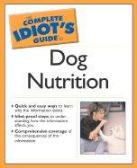 The Complete Idiot's Guide to Dog Health & Nutrition
