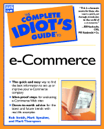 The Complete Idiot's Guide to E-Commerce