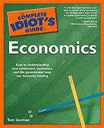 The Complete Idiot's Guide to Economics