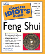 The Complete Idiot's Guide to Feng Shui - Moran, Elizabeth, and Biktashev, Val