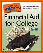 The Complete Idiot's Guide to Financial Aid for College