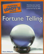 The Complete Idiot's Guide to Fortune Telling
