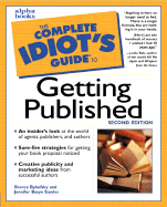 The Complete Idiot's Guide to Getting Published, 2e - Bykofsky, Sheree, and Basye Sande, Jennifer, and Sander, Jennifer Basye