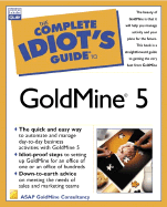 The Complete Idiot's Guide to Goldmine 5
