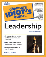 The Complete Idiot's Guide to Leadership