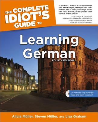 The Complete Idiot's Guide to Learning German - Muller, Alicia, and Muller, Stephan