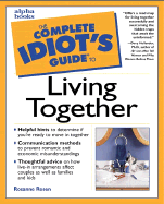 The Complete Idiot's Guide to Living Together