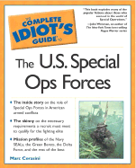 The Complete Idiot's Guide to the U.S. Special Ops Forces - Cerasini, Marc A