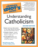 The Complete Idiot's Guide to Understanding Catholicism