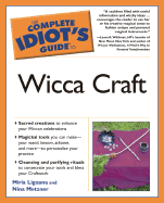 The Complete Idiot's Guide to Wicca Craft